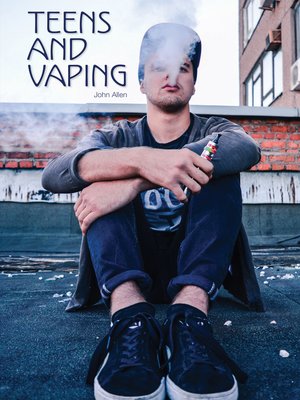 cover image of Teens and Vaping